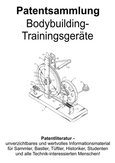 Bodybuilding Trainingsgeräte Patentsammlung