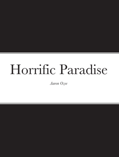 Horrific Paradise
