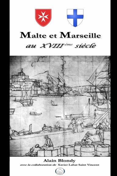 Malte et Marseille au XVIIIème siècle