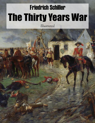 The Thirty Years War: Illustrated