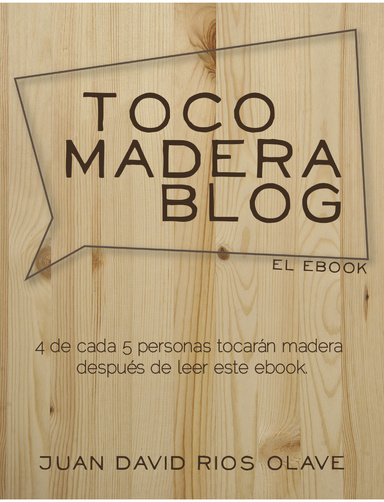 Toco Madera Blog - El Ebook
