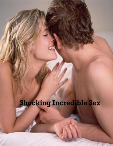 Shocking Incredible Sex