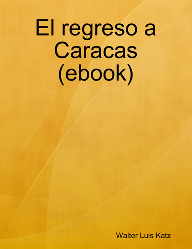 El regreso a Caracas (ebook)