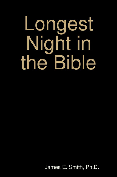 Longest Night in the Bible