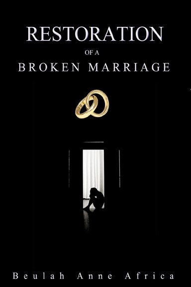 Restoring a broken marriage