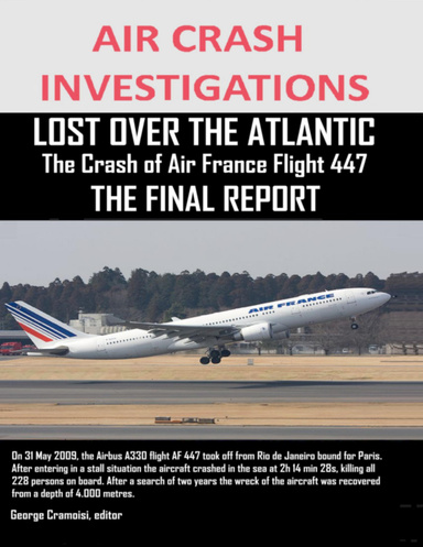 Air Crash Investigations - Lost Over the Atlantic - The Crash of Air France Flight 447 - The Final Report