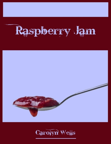Raspberry Jam (Illustrated)