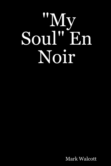 "My Soul" En Noir