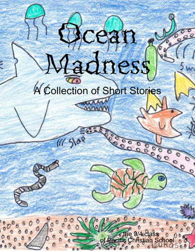 Ocean Madness: A Collection of Short Stories
