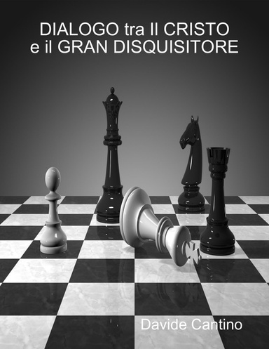 DIALOGO tra il CRISTO e il GRAN DISQUISITORE