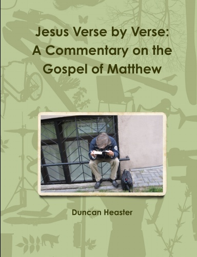 Jesus Verse by Verse: Commentary on Matthew