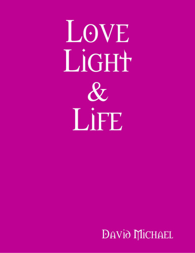 Love Light & Life