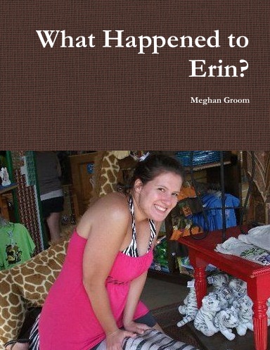 What Happened to Erin?