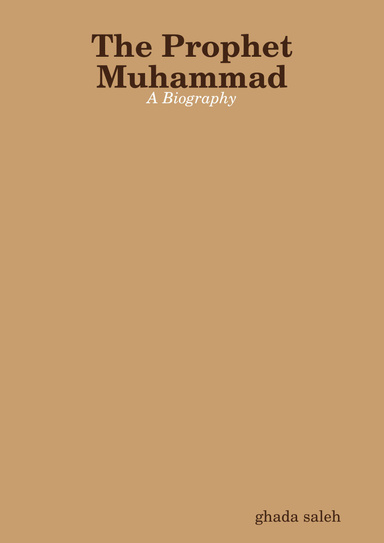 The Prophet Muhammad: A Biography