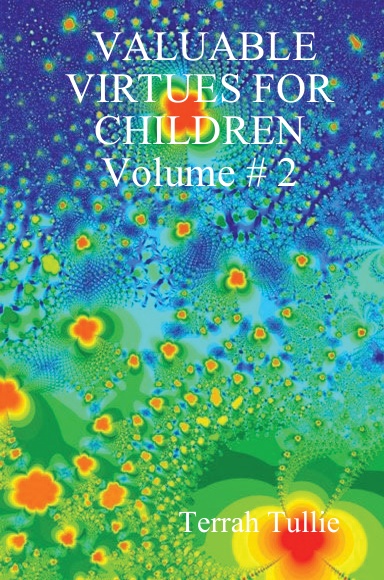 VALUABLE VIRTUES FOR CHILDREN Volume # 2