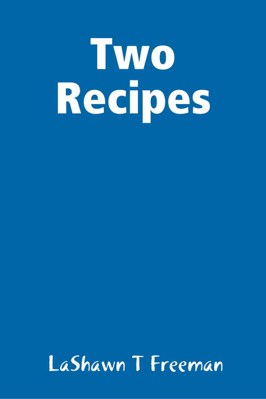 Two Recipes