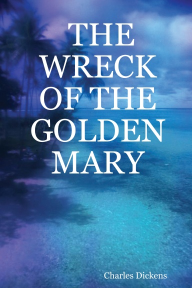 THE WRECK OF THE GOLDEN MARY