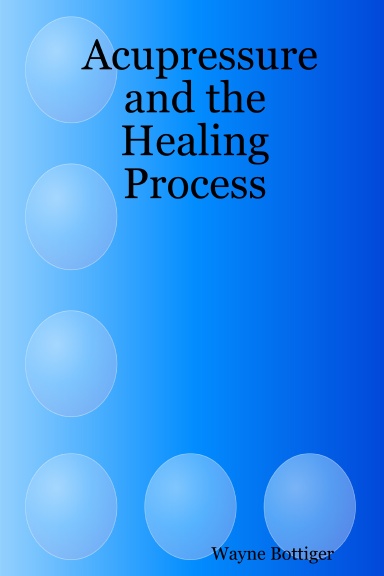 Acupressure and the Healing Process