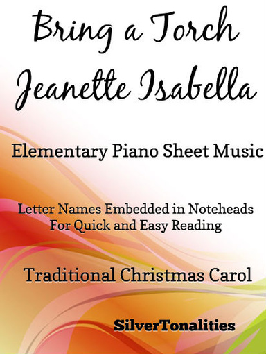 Bring a Torch Jeanette Isabella Elementary Piano Sheet Music Pdf