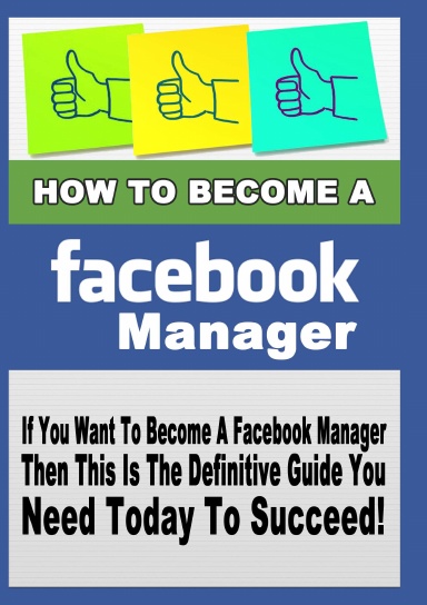 How to Become A Facebook Manager