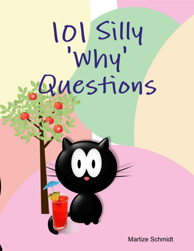 101 Silly 'Why' Questions