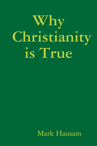 Why Christianity Is True