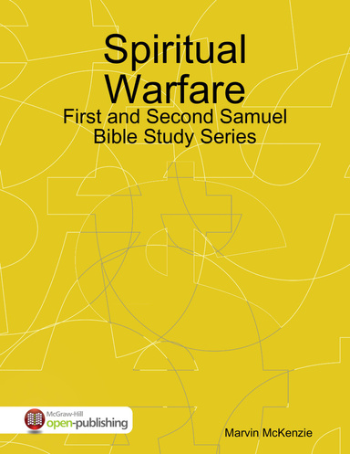 Spiritual Warfare: First and Second Samuel Bible Study Series