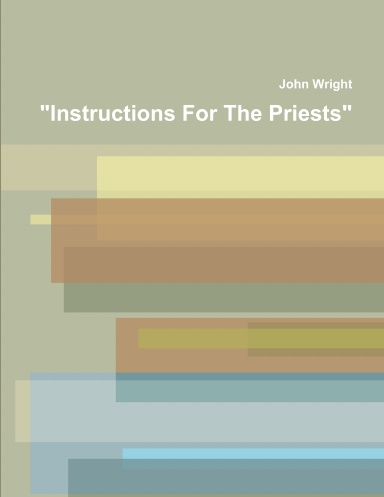 "Instructions For The Priests"