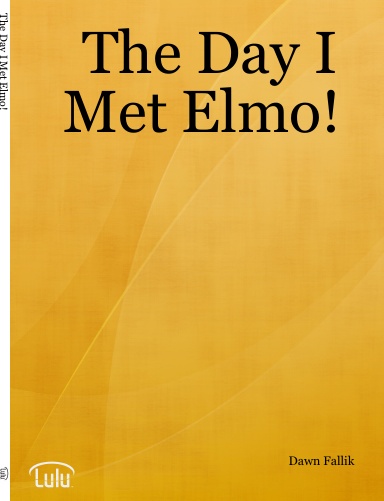 The Day I Met Elmo!