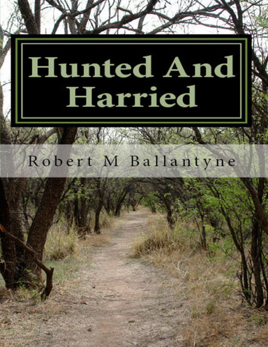 Hunted and Harried