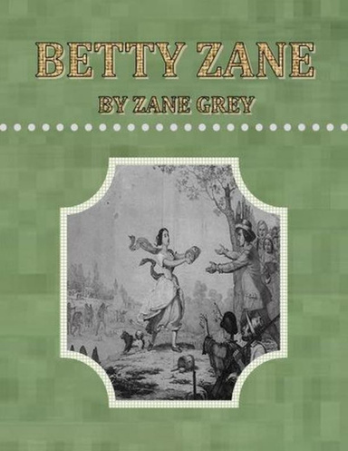 Betty Zane.