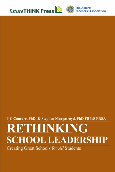 Rethinking School Leadership - Creating Great Schools for All Students