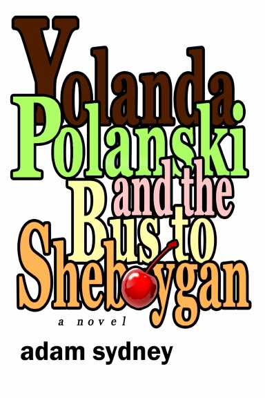 Yolanda Polanski and the Bus to Sheboygan
