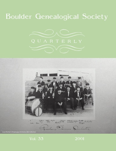 Boulder Genealogical Society Quarterly 2001 Edition