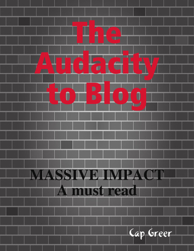 The Audacity to Blog