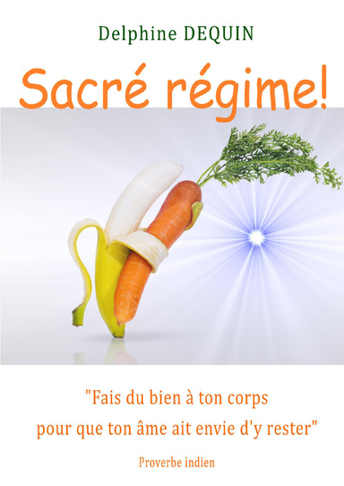 Sacré régime!