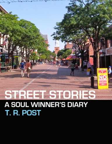 Street Stories: A Soul Winner's Diary