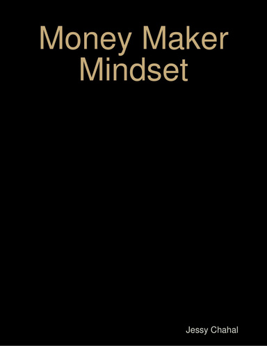 Money Maker Mindset