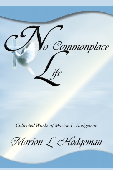 No Commonplace Life