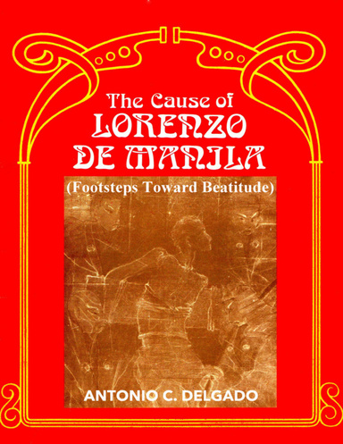 The Cause of Lorenzo De Manila: Footsteps Toward Beatitude