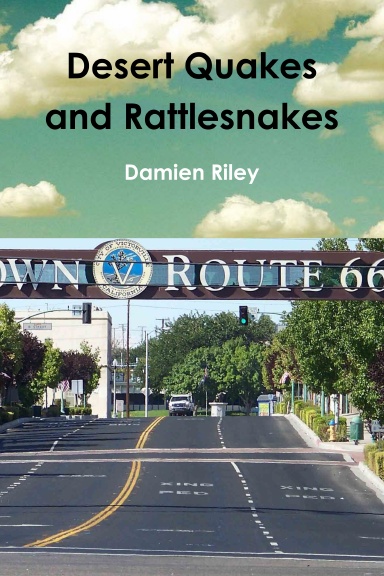 Desert Quakes and Rattlesnakes