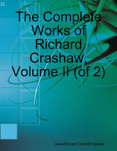 The Complete Works of Richard Crashaw, Volume II (of 2)