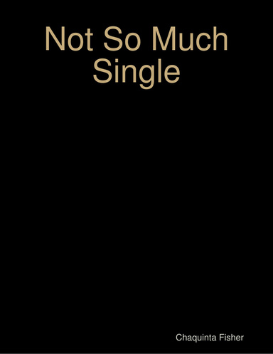 Not So Much Single