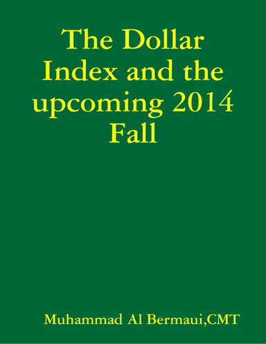 The Dollar Index and the upcoming 2014 Fall