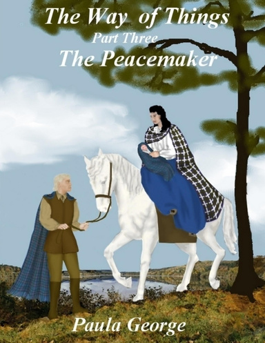 The Way of Things Part Three - The Peacemaker