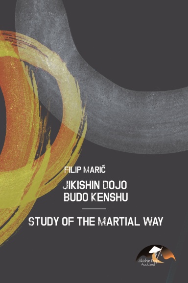 Jikishin Dojo Budo Kenshu - Study of the Martial Way