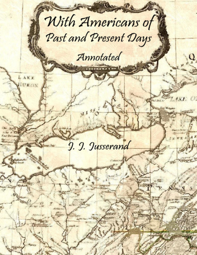 With Americans of Past and Present Days: Annotated