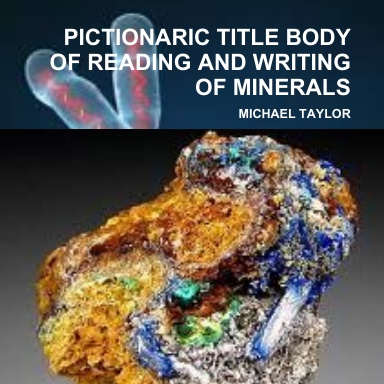 PICTIONARIC TITLE BODY OF READING AND WRITING OF MINERALS
