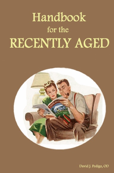 Handbook for the Recently Aged