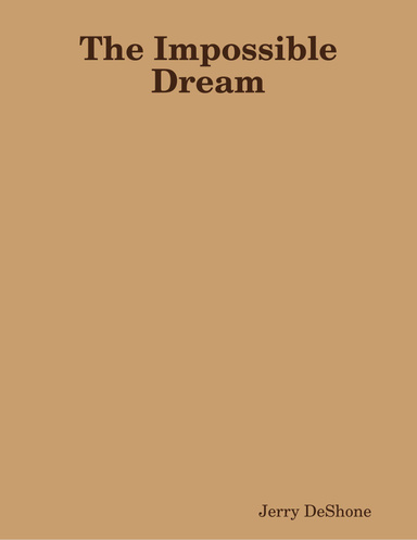 The Impossible Dream